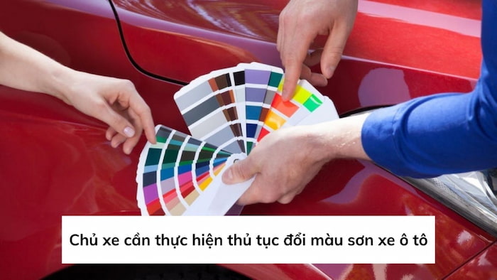Thay đổi màu sơn xe ô tô phạt bao nhiêu ?
